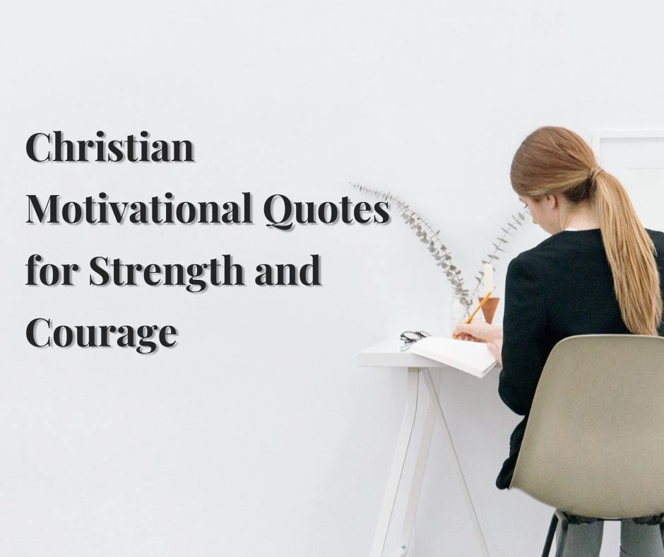 Christian Motivational Quotes for Strength and Courage