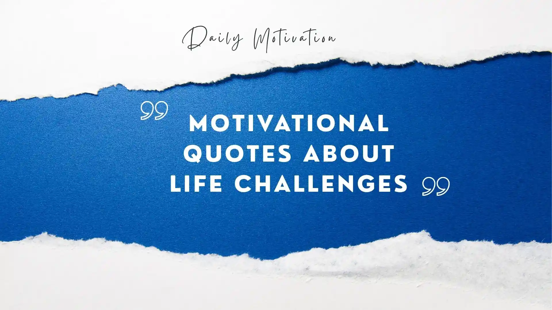 motivational quotes about life challenges