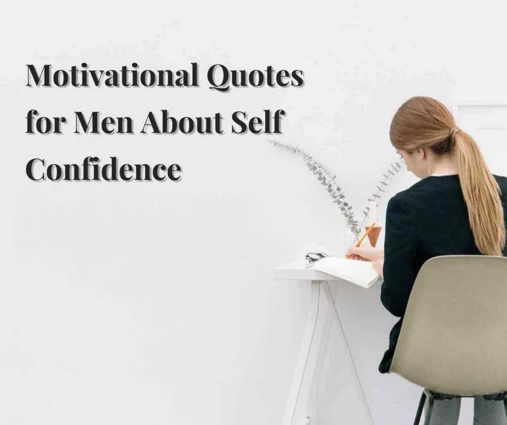 Motivational Quotes for Men About Self Confidence