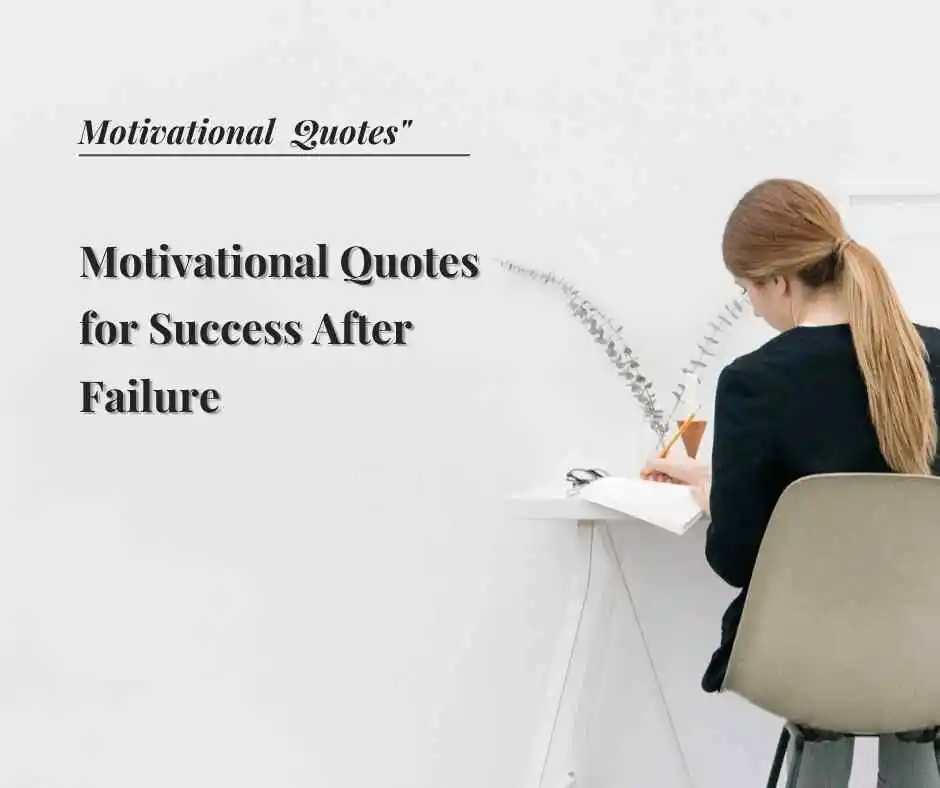 Motivational Quotes for Success After Failure