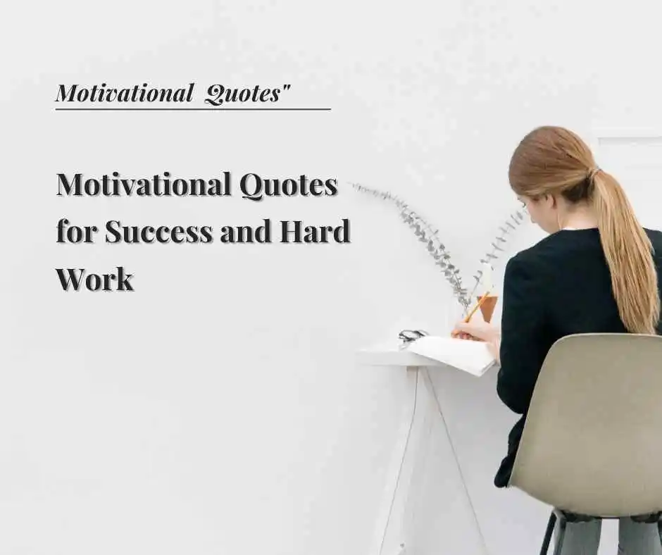 Motivational Quotes for Success and Hard Work