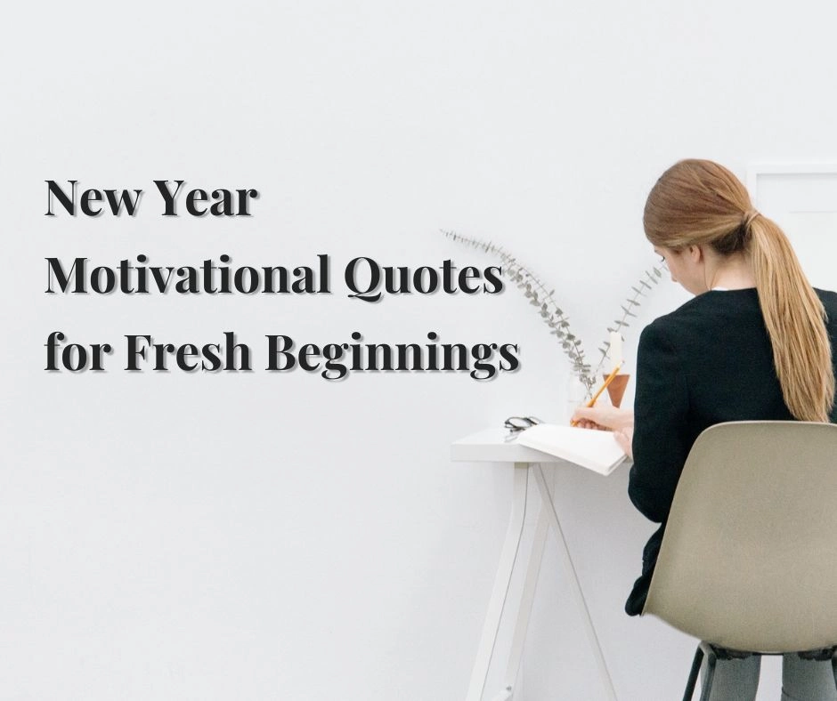 New Year Motivational Quotes for Fresh Beginnings