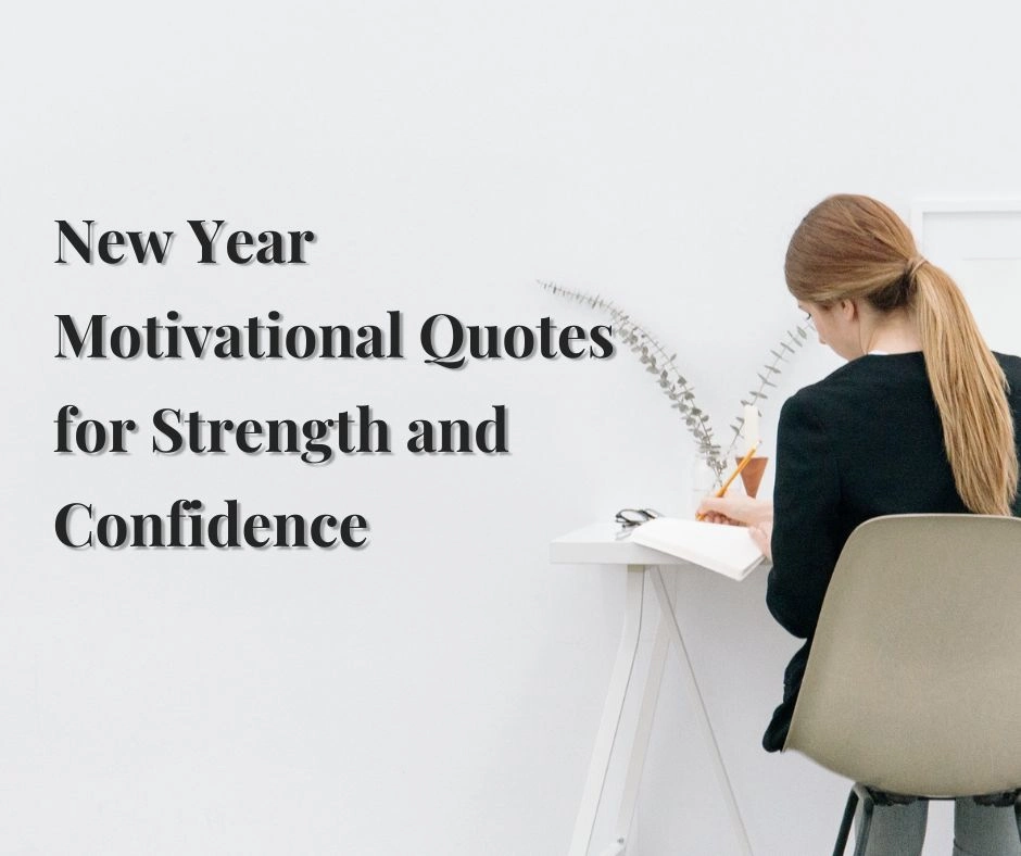 New Year Motivational Quotes for Strength and Confidence