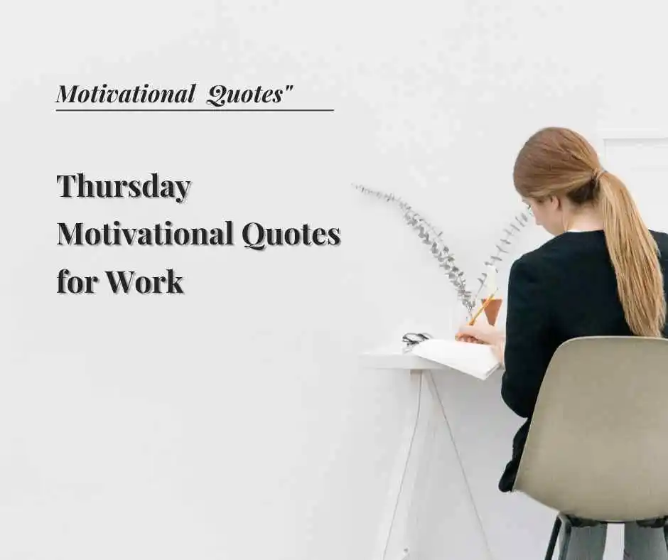 Thursday Motivational Quotes for Work