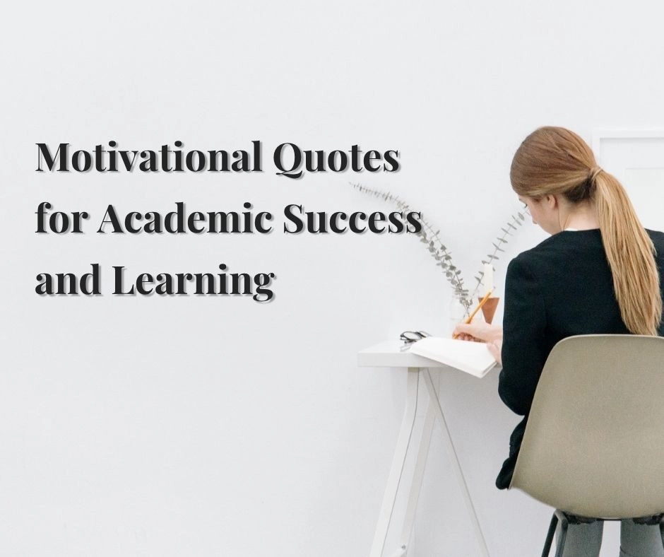 Motivational Quotes for Academic Success and Learning