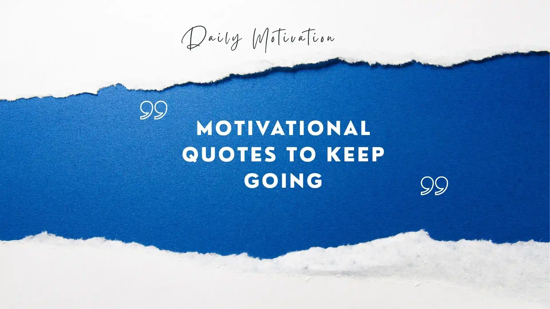 motivational quotes to keep going