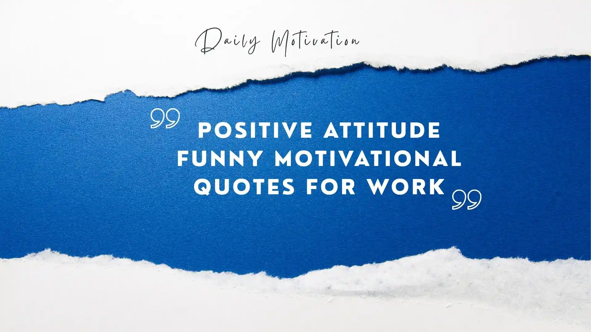 positive attitude funny motivational quotes for work