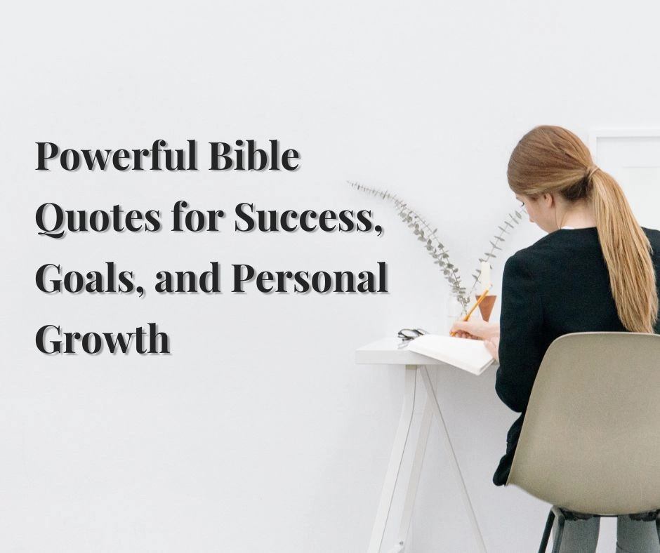 Powerful Bible Quotes for Success, Goals, and Personal Growth
