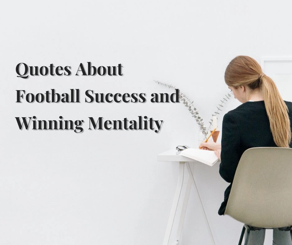 Quotes About Football Success and Winning Mentality