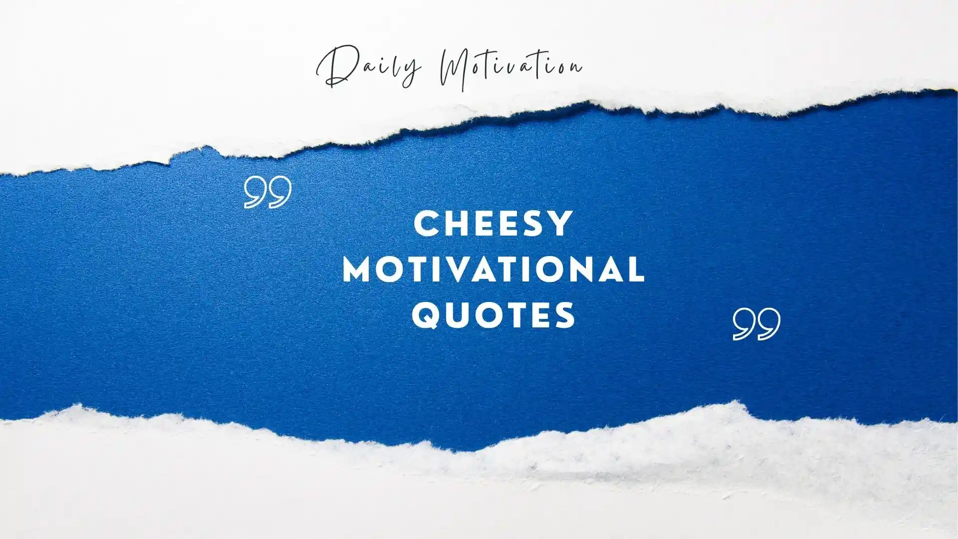 cheesy motivational quotes