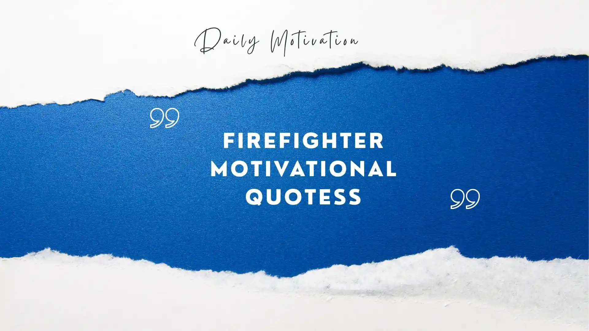 firefighter motivational quotes