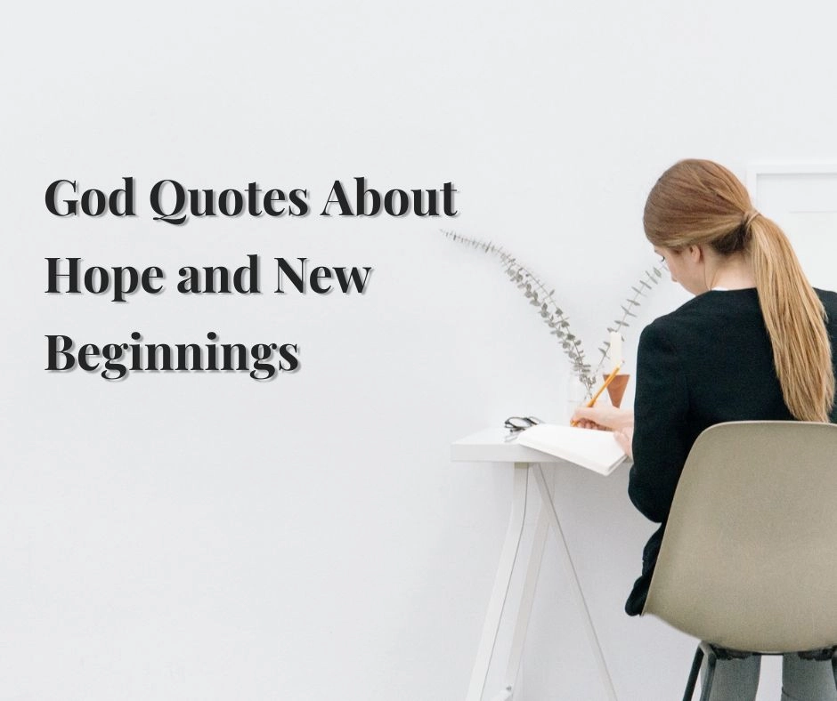 God Quotes About Hope and New Beginnings