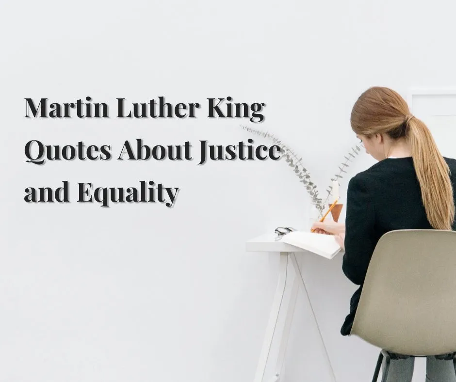 Martin Luther King Quotes About Justice and Equality