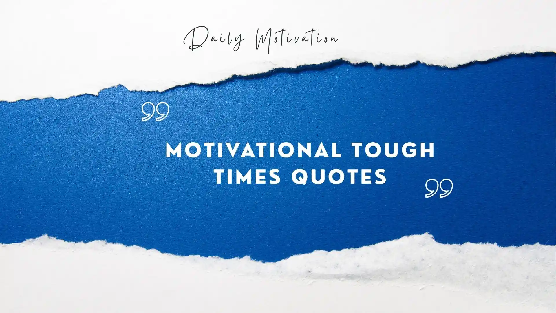 motivational tough times quotes