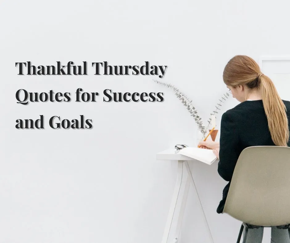 Thankful Thursday Quotes for Success and Goals