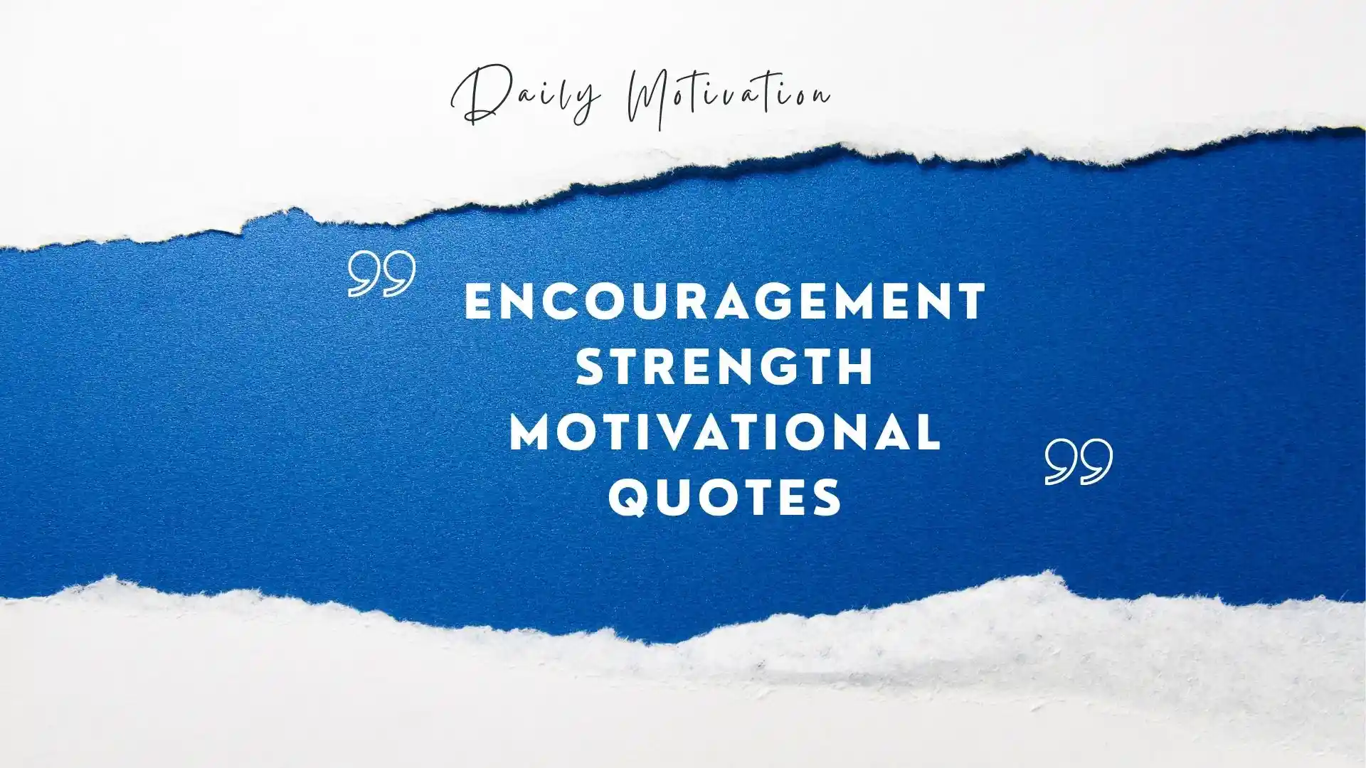 encouragement strength motivational quotes