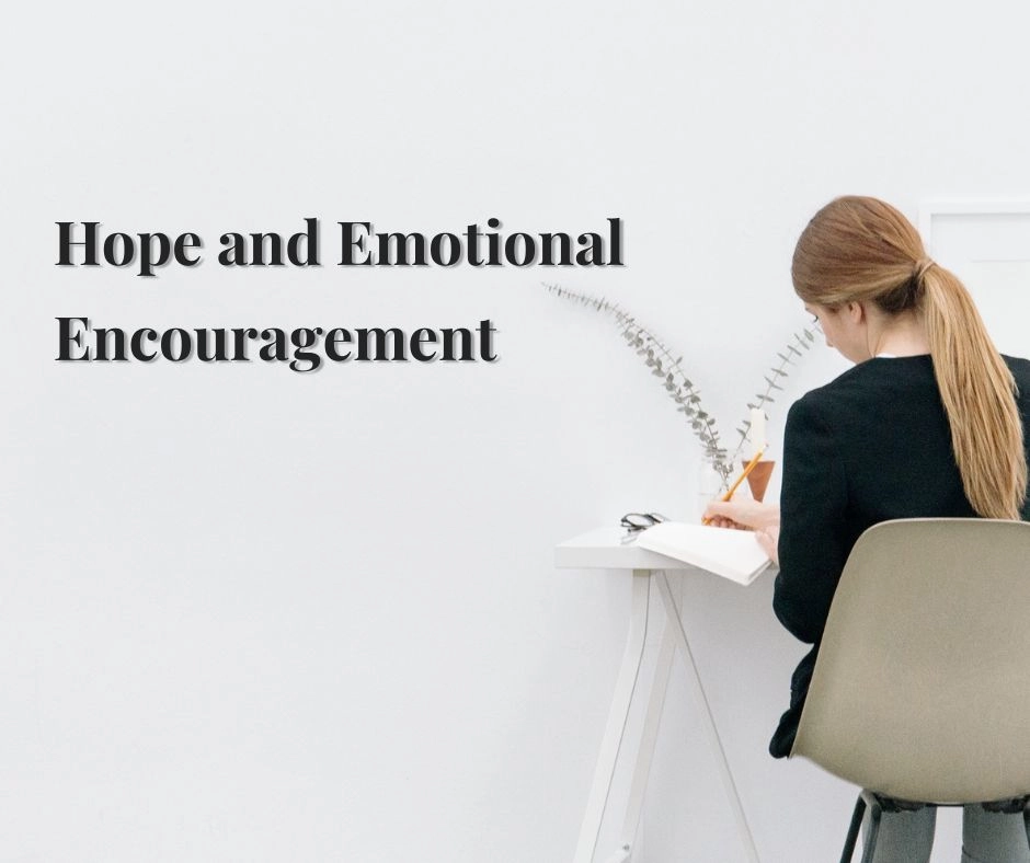 Hope and Emotional Encouragement