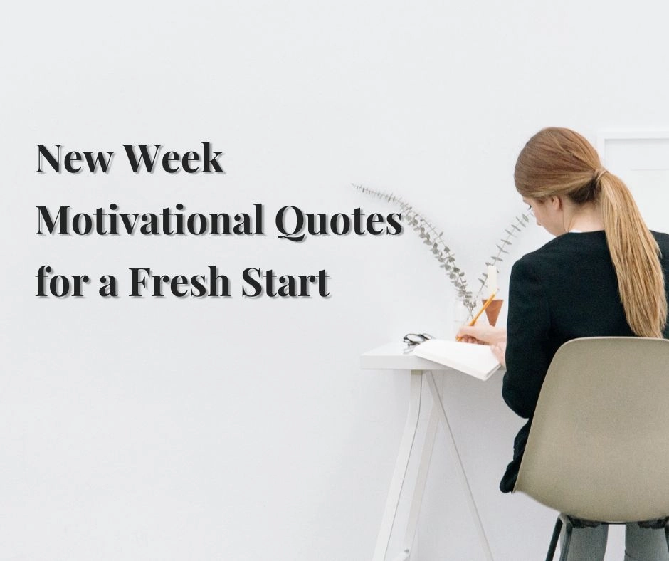 New Week Motivational Quotes for a Fresh Start