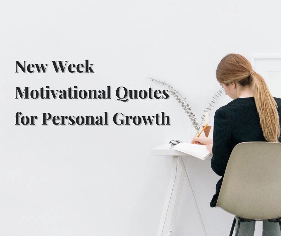 New Week Motivational Quotes for Personal Growth